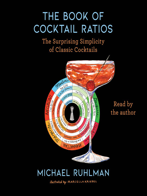 Title details for The Book of Cocktail Ratios by Michael Ruhlman - Available